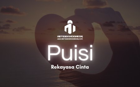 Puisi Rekayasa Cinta