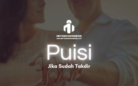 Puisi Jika Sudah Takdir