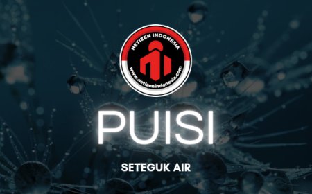 Puisi Seteguk Air