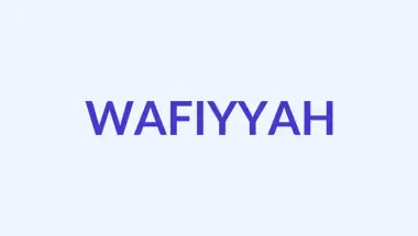 Wafiyyah: Makna, Asal-usul, dan Karakteristik Nama Muslim yang Indah
